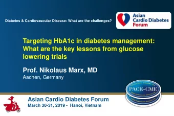 lowering trials  Prof. Nikolaus Marx, MD  Aachen, Germany  Asian Cardio Diabetes Forum  March