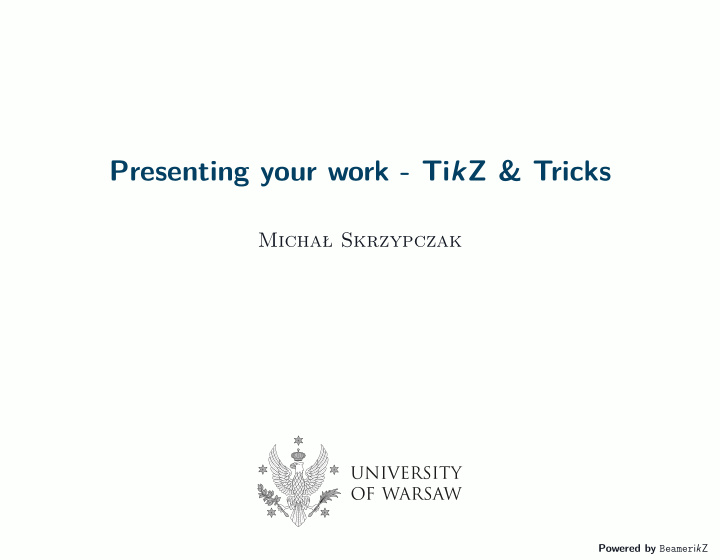 presenting your work ti k z tricks
