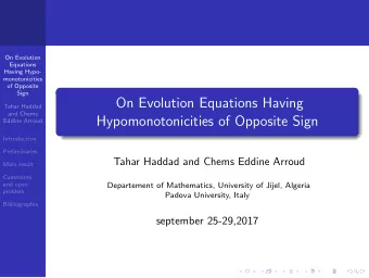 On Evolution Equations Having  Tahar Haddad  and Chems  Hypomonotonicities of Opposite Sign  Eddine