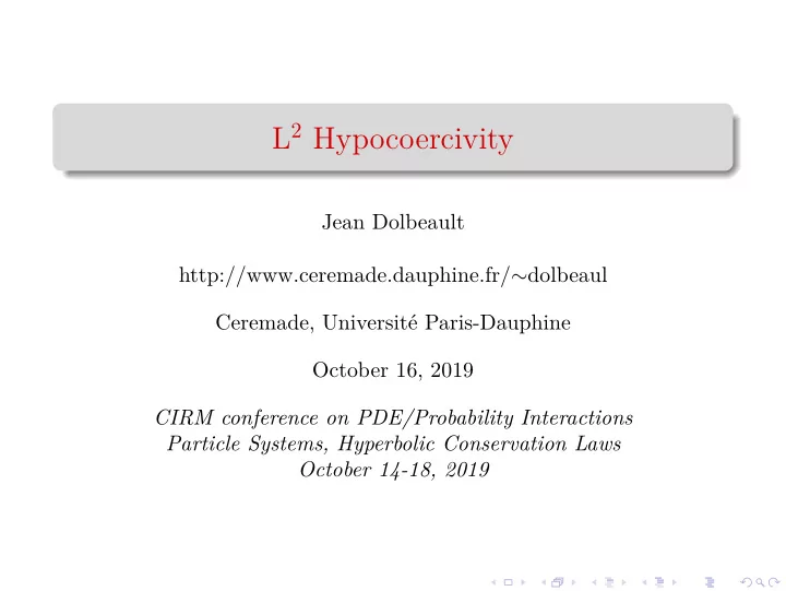 l 2 hypocoercivity
