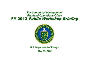 Key Points  May  2010  FY 2012 Public Workshop Briefing   The U.S. Department of Energy (DOE),