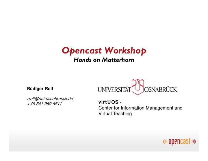 opencast workshop opencast workshop