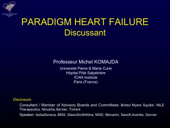 PARADIGM HEART FAILURE  Discussant  Professeur Michel KOMAJDA  Universit Pierre &amp; Marie Curie