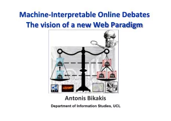 Machine-Interpretable  Online  Debates      The  vision  of  a  new