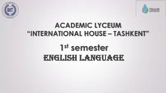 EN  ENGL  GLISH  ISH LAN  ANGUAG  GUAGE  Topic 21: Solutions. Intermediate. Unit 3. the bodys