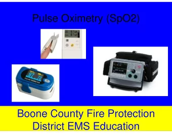 Pulse Oximetry (SpO2)  Boone County Fire Protection  District EMS Education  Motion Artifact