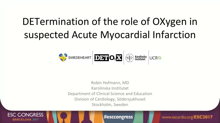 determination of the role of oxygen in suspected acute