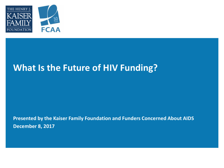 what is the future of hiv funding