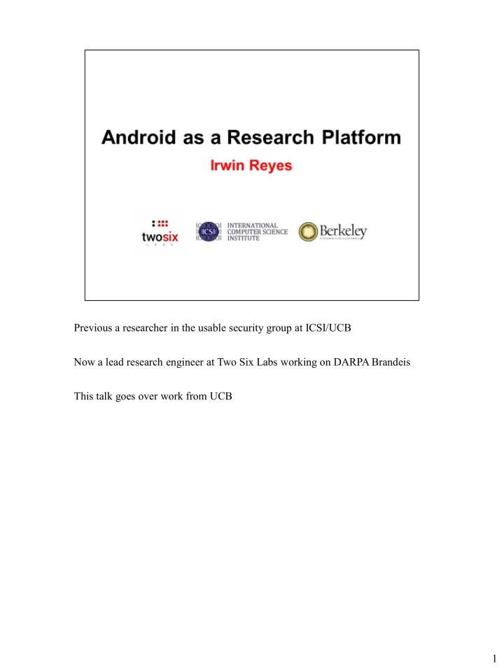 previous a researcher in the usable security group at