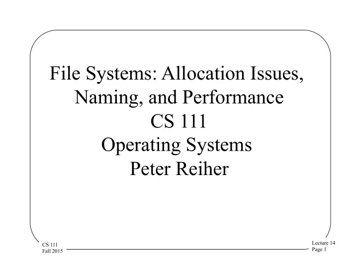 file systems allocation issues naming and performance cs