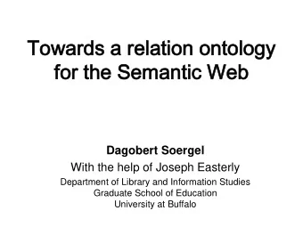 Tow  Towar  ards  ds a  a rel  elat  ation  on ont  ontology  ogy  for  or the  he Sem  emant
