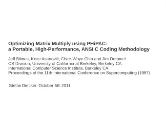 Optimizing Matrix Multiply using PHiPAC:  a Portable, High-Performance, ANSI C Coding Methodology
