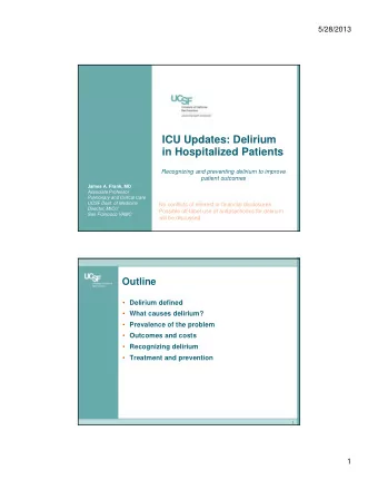ICU Updates: Delirium  in Hospitalized Patients  Recognizing and preventing delirium to improve