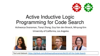 Active Inductive Logic  Programming for Code Search  Aishwarya Sivaraman, Tianyi Zhang, Guy Van den