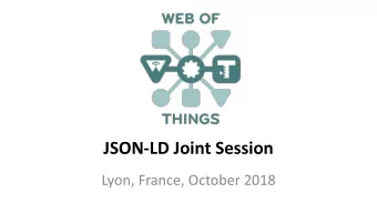 JSON-LD Joint Session  Lyon, France, October 2018  DEFINING @ID OF THING  Defining @id of Thing