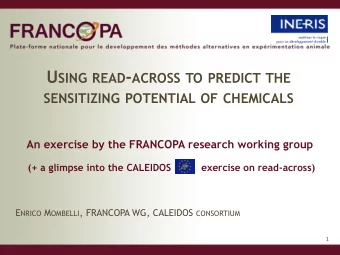 U SING READ - ACROSS TO PREDICT THE SENSITIZING POTENTIAL OF CHEMICALS  An exercise by the FRANCOPA