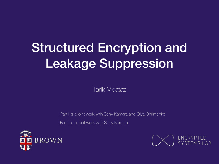 structured encryption and leakage suppression