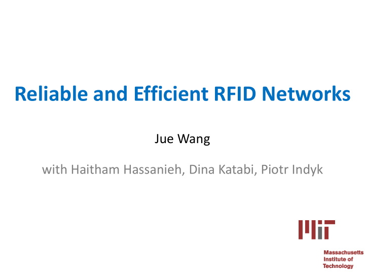 reliable and efficient rfid networks