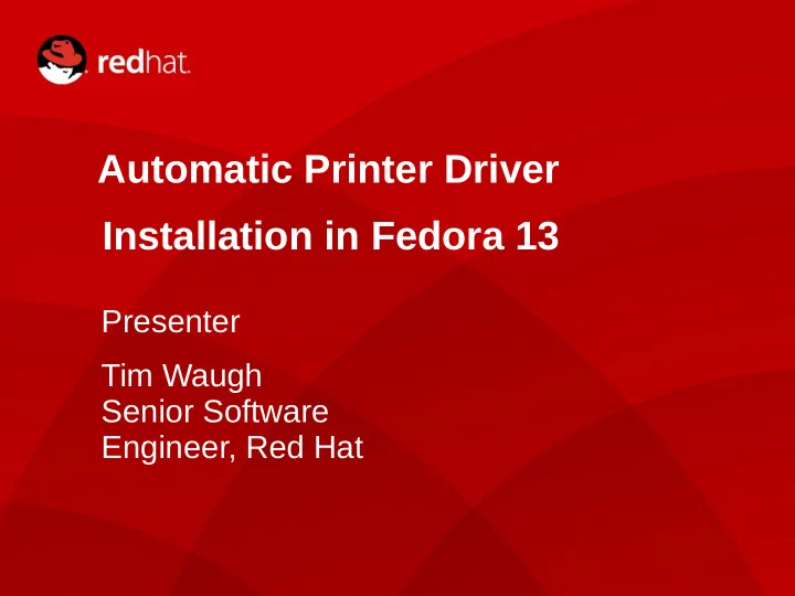 automatic printer driver installation in fedora 13