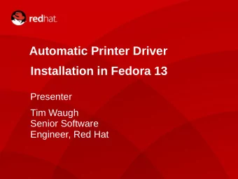 Automatic Printer Driver  Installation in Fedora 13  Presenter  Tim Waugh  Senior Software