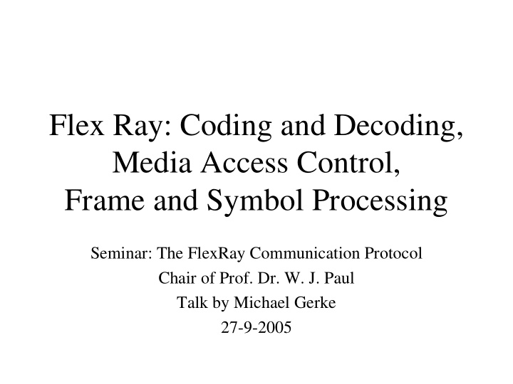 flex ray coding and decoding media access control frame