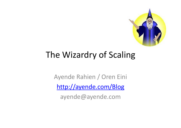 the wizardry of scaling