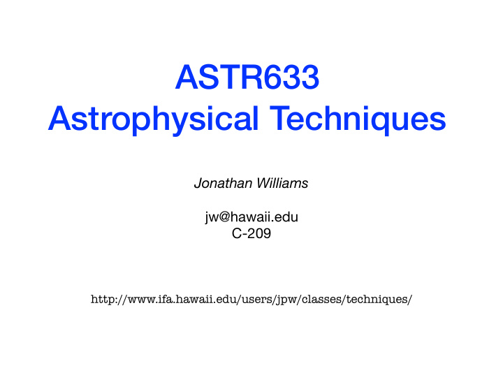 astr633 astrophysical techniques