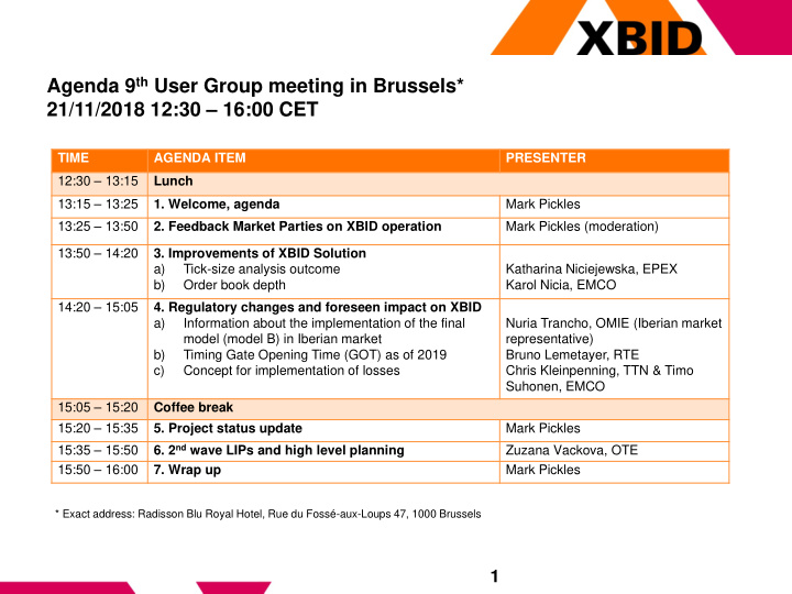 agenda 9 th user group meeting in brussels 21 11 2018 12
