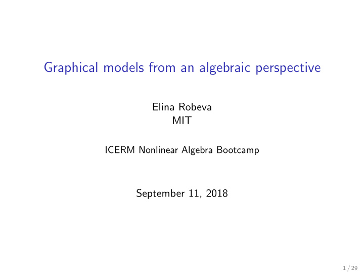 graphical models from an algebraic perspective
