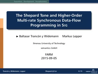 The Shepard Tone and Higher-Order  Multi-rate Synchronous Data-Flow Programming in S IG