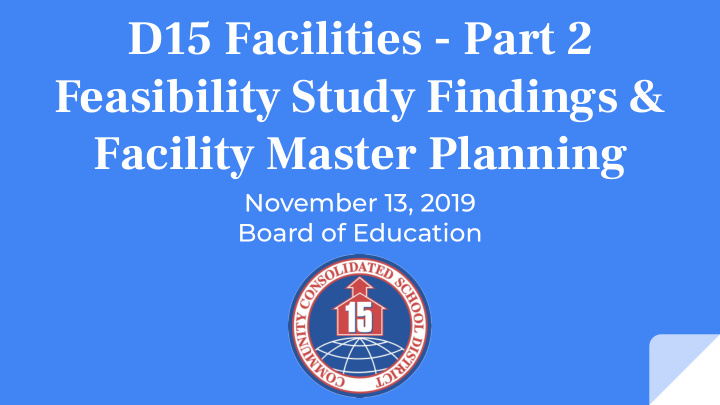 d15 facilities part 2 feasibility study findings facility