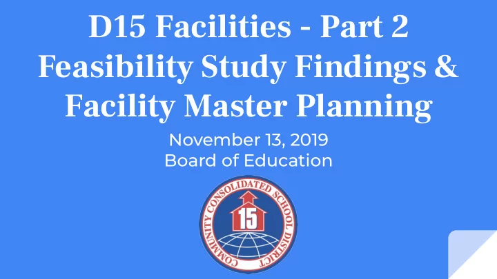 d15 facilities part 2 feasibility study findings facility