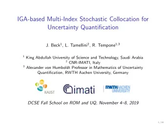 IGA-based Multi-Index Stochastic Collocation for  Uncertainty Quantification J. Beck 1 , L.