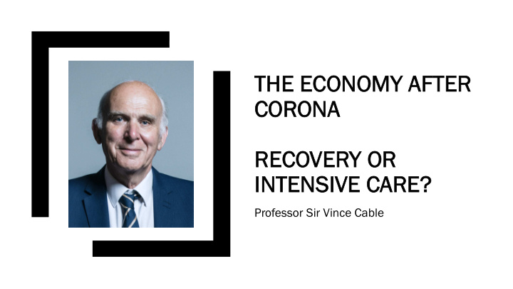 the e economy a after co corona recovery o or in intensiv