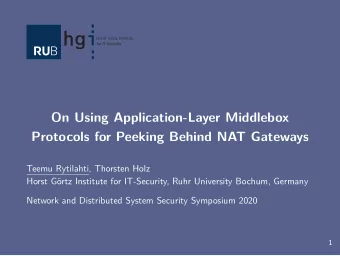 On Using Application-Layer Middlebox  Protocols for Peeking Behind NAT Gateways  Teemu Rytilahti,