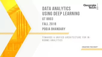 DATA ANALYTICS  USING DEEP LEARNING  GT 8803  FALL 2018  POOJA BHANDARY  T O W A R D S  A  U N I F