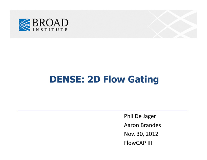 dense 2d flow gating