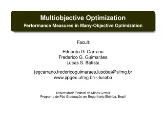 Multiobjective Optimization  Performance Measures in Many-Objective Optimization  Facult:  Eduardo