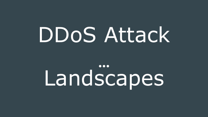 ddos attack landscapes introduction