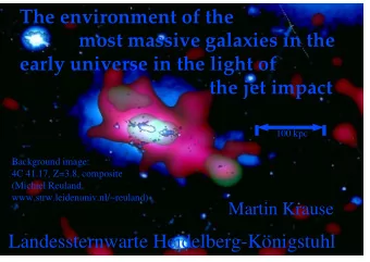 The environment of the  most massive galaxies in the  early universe in the light of  the jet