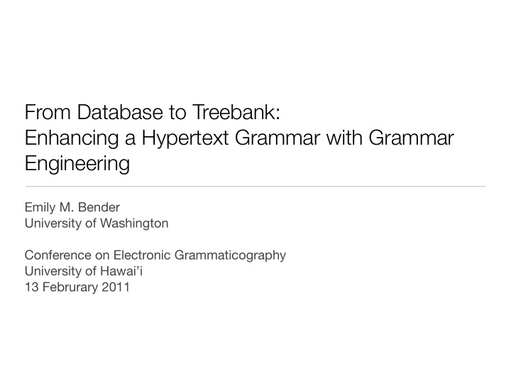 from database to treebank enhancing a hypertext grammar