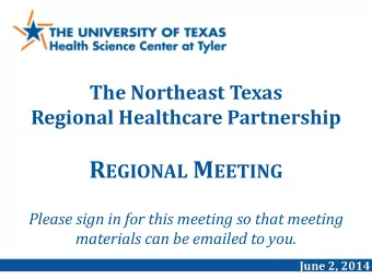 R EGIONAL M EETING  Please sign in for this meeting so that meeting  materials can be emailed to