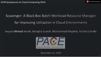 ACM Symposium on Cloud Computing 2019  1  Tenants  Cloud providers  Rent Virtual Machines (VMs)  VM