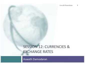 SESSION 12: CURRENCIES &amp;  EXCHANGE RATES  Aswath Damodaran  Inflation across currencies  2