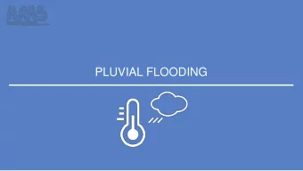 PLUVIAL FLOODING  CLICK THE LITTLE ICON  TO PLACE YOUR FULL SCREEN IMAGES.  (AFTER YOU PLACED THE