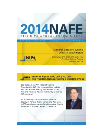 General Session: Whats  What in Washington  Bob Kaplan, APA, CFP, CPC, QPA, Vice  President,