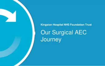 Journey  Background  There was no provision for surgical  patients who needed urgent/emergency