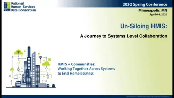 Un-Siloing HMIS:  A Journey to Systems Level Collaboration  1  About NHSDC    The National Human