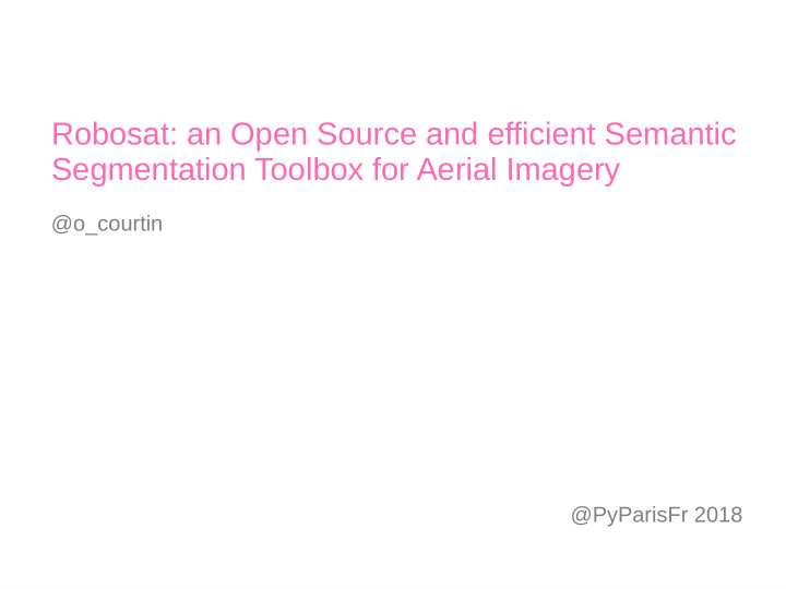 robosat an open source and efficient semantic