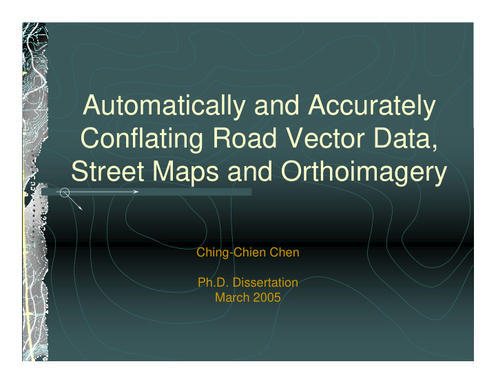 automatically and accurately conflating road vector data